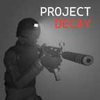 CQB射击:代号腐烂(Project Decay)